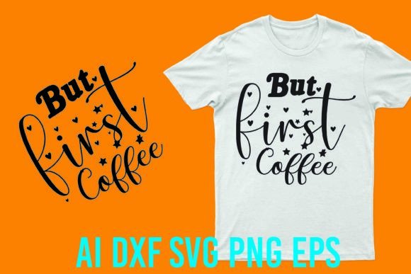 But First Coffee Vector Graphic: Your Morning Brew in Design Form