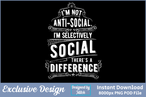 I'm Not Anti-Social: A Graphic Shirt Design for the Selectively Social