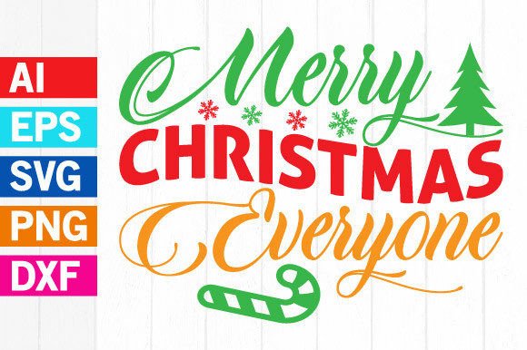 Unwrapping the Joy: The Merry Christmas Everyone Graphic SVG