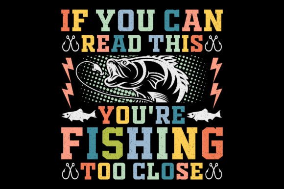 You Can Read Fishing Sublimation Graphic: A Designer's Catch